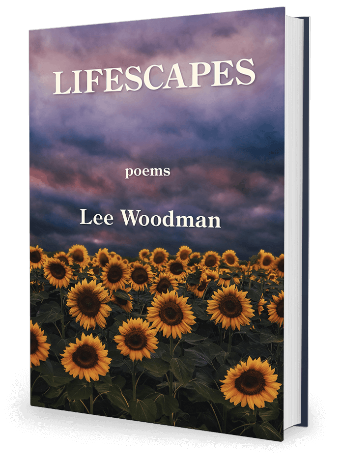 Lifescapes, Poems by Lee Woodman
